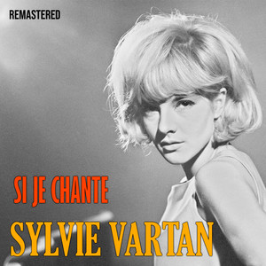 Si je chante (Remastered)