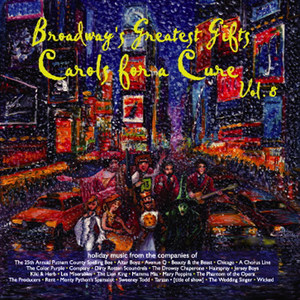 Broadway's Greatest Gift: Carols for a Cure, Vol. 8, 2006