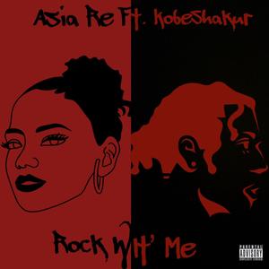 Rock Wit' Me (feat. KobeShakur) [Explicit]