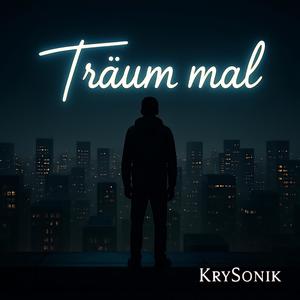 Träum mal (Explicit)