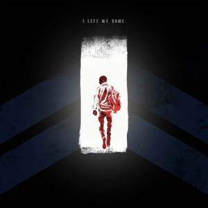 I Left My Home (Explicit)