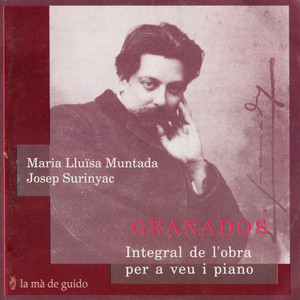 Granados: Complete Works for Voice and Piano