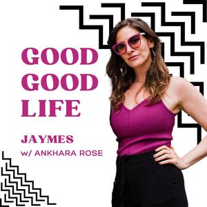 Good, Good Life (feat. Jaymes)