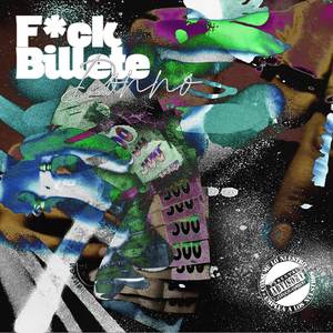 F*ck Billete (Explicit)