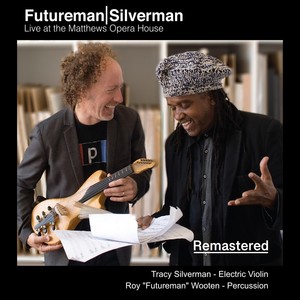 Futureman Silverman Live at the Matthews Opera House (Remastered)