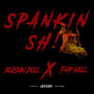 Spankin **** (feat. Blasian Doll) [Explicit]