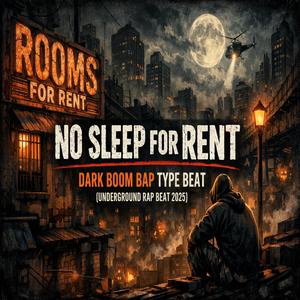 No Sleep for Rent