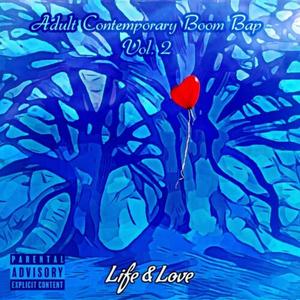 Adult Contemporary Boom Bap Vol. 2: Life & Love (Explicit)