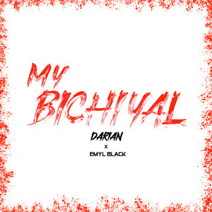 My Bichiyal (Explicit)