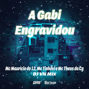 A Gabi Engravidou (feat. Mc Theus da Cg) (Explicit)