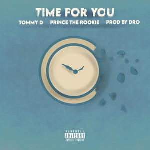 Time for you (feat. Prince the rookie) [Explicit]