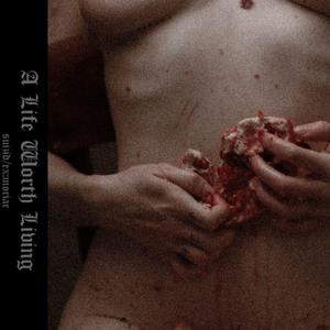 A Life Worth Living (Downpitched Version)