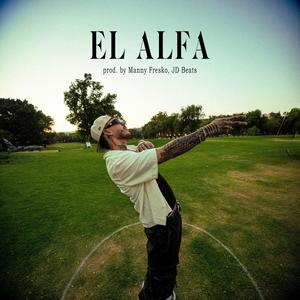 El Alfa (Explicit)