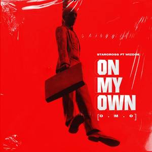 On My Own (OMO) [Explicit]