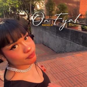 On Fyah (Explicit)