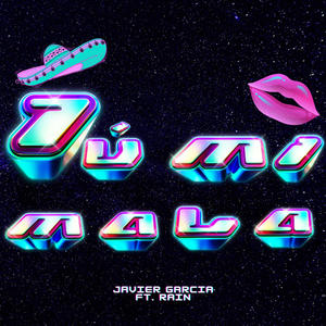 Tú Mi Mala (feat. R41N) (Explicit)