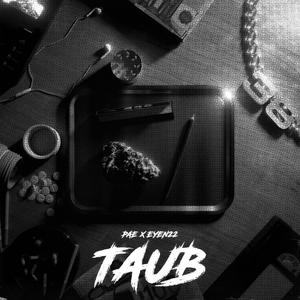 taub (feat. eyen22) [Explicit]