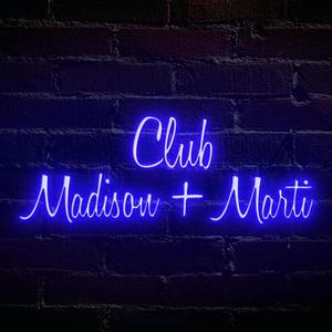 Club Madison + Marti (Explicit)