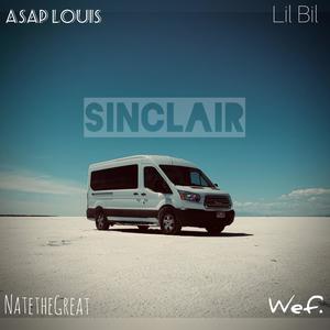 Sinclair (feat. ASAP Louis, Lil Bil & NatetheGreat)