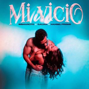 MI VICIO (feat. Galian & Hansel Promo Music)