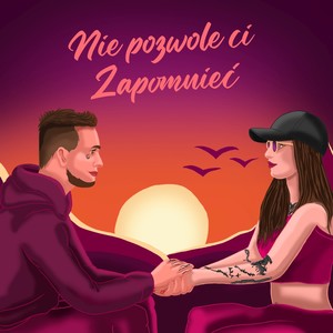 Nie pozwolę Ci zapomnieć (Explicit)