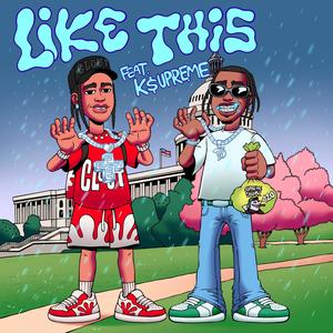 Like This (feat. K$upreme) (Trap mix|Explicit)
