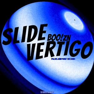 SLIDE VERTIGO V1 (Slowed) [Explicit]