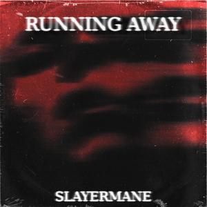 Running away