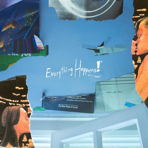 Everything Happens! (Explicit)