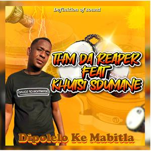 Dipolelo Ke Mabitla (feat. Khutsi Sdumane)