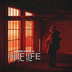 HALF LIFE (Explicit)