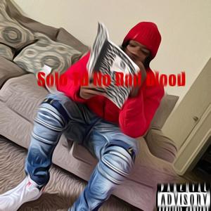 Solo Td No Bad Blood (Explicit)
