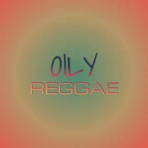 Oily Reggae