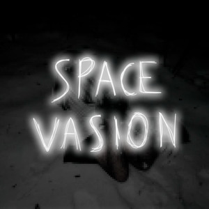 SPACE VASION (Super Slowed)