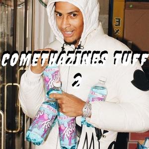 COMETHAZINES TUFF 2 (Explicit)
