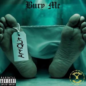 Bury Me (Explicit)