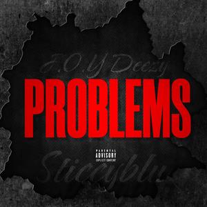 Problems (feat. Sticcyblu) (Explicit)