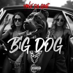 Big Dog (Explicit)