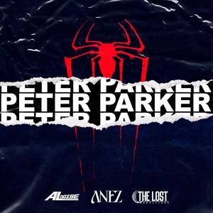 Peter Parker (feat. A-L-Noise) (Explicit)