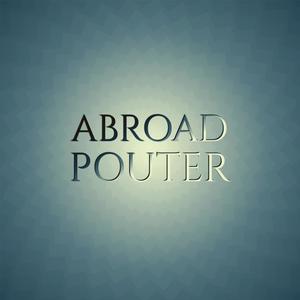 Abroad Pouter