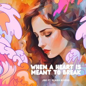 When a Heart is Meant to Break