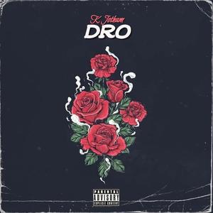 Dro (Explicit)