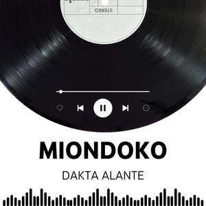 MIONDOKO (feat. DAKTA ALANTE) [Explicit]