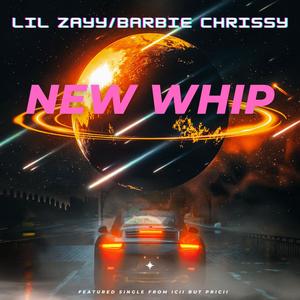 New Whip (feat. Barbie Chrissy) (Explicit)