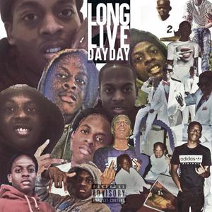 Long Live Day Day (LLDD) [Explicit]