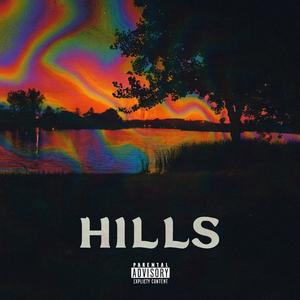 Hills (Explicit)