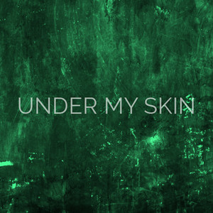 Under My Skin