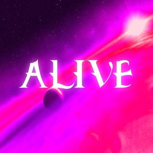 Alive (Explicit)