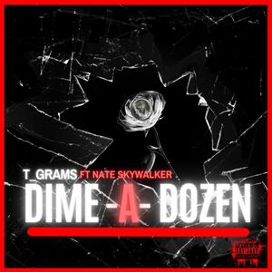 Dime-A-Dozen (feat. Nate SkyWalker) [Explicit]