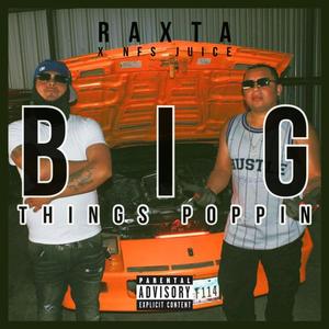 Big Things Poppin (feat. NFS Juice) (Explicit)